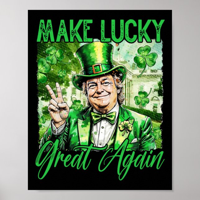 Trump Gör Amerika Lyckligt Igen St Patrick's Day S Poster (Framsidan)