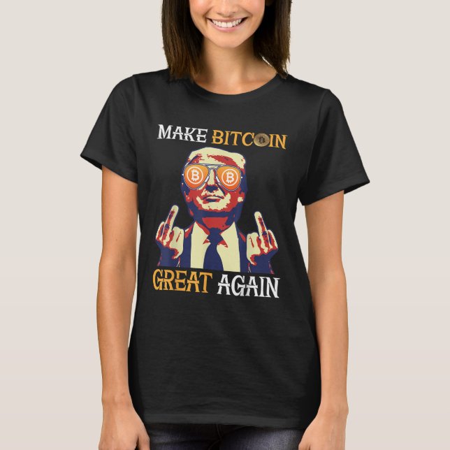 Trump Gör Bitcoin Underbar igen lustigt T Shirt (Framsida)