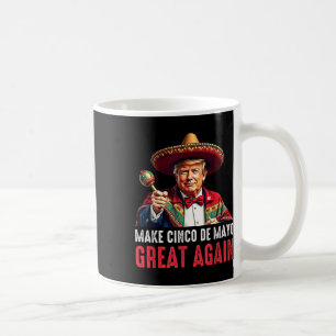Trump Gör Cinco De Mayo Underbar igen Kaffemugg