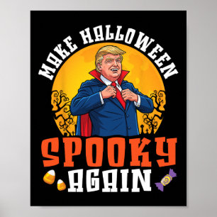 Trump gör Halloween läskigt igen Roligt Dracula co Poster