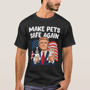 Trump gör husdjur säkra igen Roligt Spara våra hus T Shirt