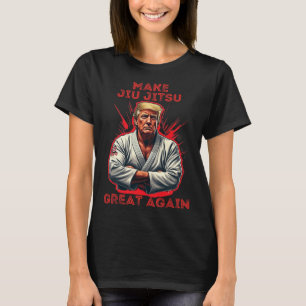 Trump Gör Jiu Jitsu Stort Igen Humor T Shirt