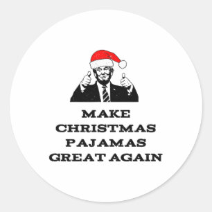 Trump Gör jul Pajamas Underbar igen politiskt Runt Klistermärke