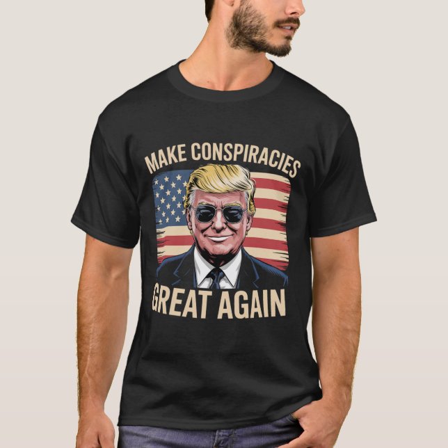 Trump Gör konspirationerna Underbara igen 7 T Shirt (Framsida)