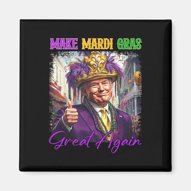 Trump gör Mardi Gras fantastiskt igen Rolig paradc Magnet (Framsidan)