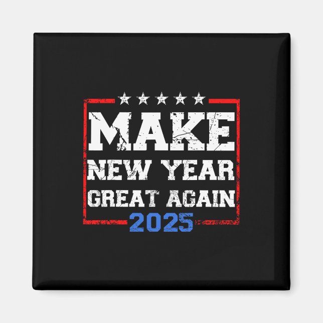 Trump Gör nytt år Underbart igen 2025 Firande Magnet (Framsidan)