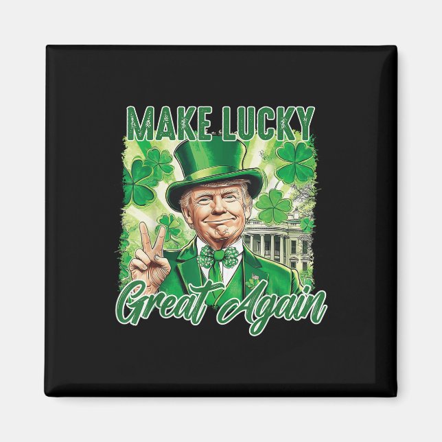 Trump Gör Saint Patricks Day Underbar igen Trump Magnet (Framsidan)