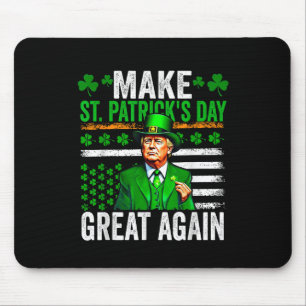 Trump Gör Saint Patricks Day Underbar igen, Trump Musmatta