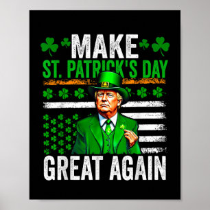 Trump Gör Saint Patricks Day Underbar igen, Trump Poster
