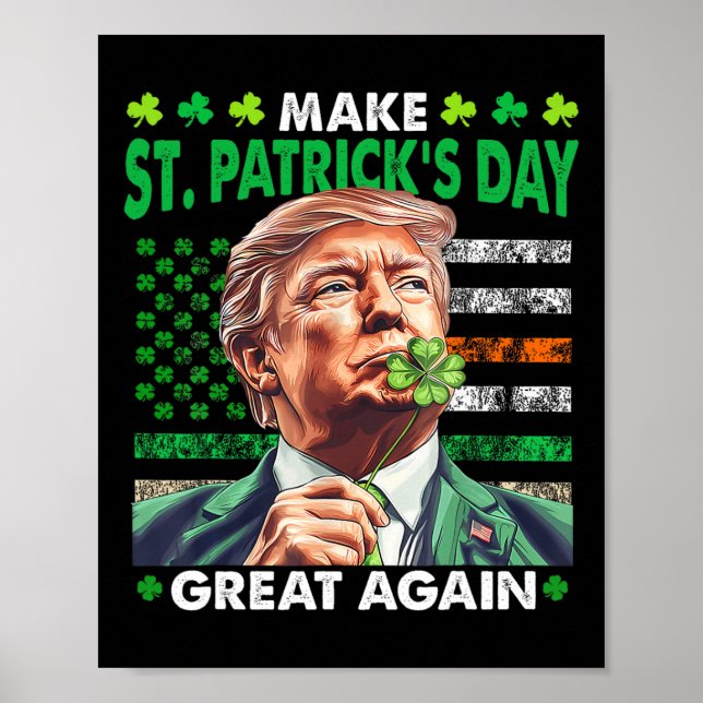 Trump gör St Patricks Day bra igen irländsk Ameri Poster (Framsidan)