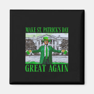 Trump gör St Patricks Day fantastisk igen Rolig Tr Magnet