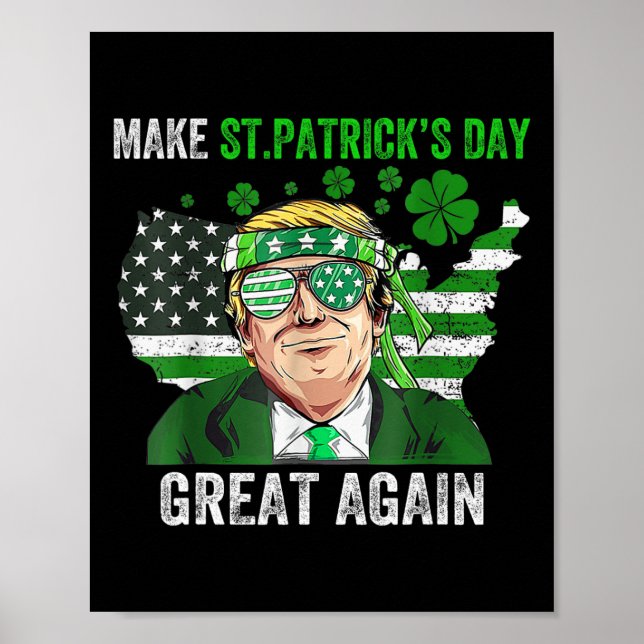 Trump gör St Patricks Day fantastisk igen Rolig Tr Poster (Framsidan)