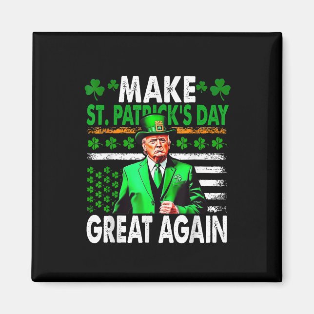 Trump Gör St patricks day Underbar igen amerikansk Magnet (Framsidan)