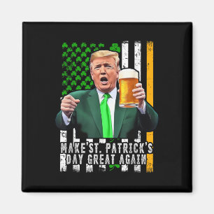Trump Gör St patricks day Underbar igen iriska Magnet