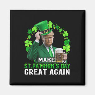 Trump Gör St patricks day Underbar igen Trump St Magnet