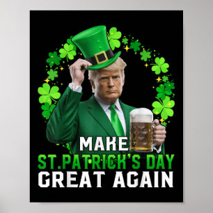 Trump Gör St patricks day Underbar igen Trump St Poster