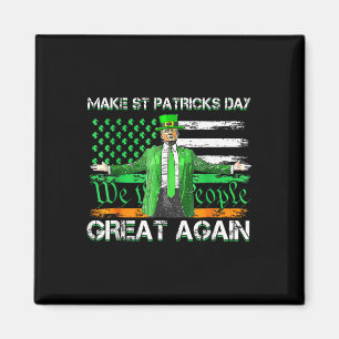 Trump Gör St patricks day Underbar igen, vi Flagga Magnet