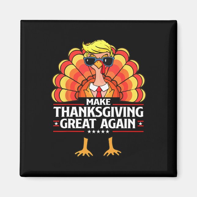 Trump Gör Thanksgiving Större Igen Rolig Turkdag Magnet (Framsidan)