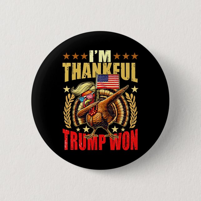 Trump Gör Thanksgivingen Underbar igen Jag är tack Knapp (Framsida)