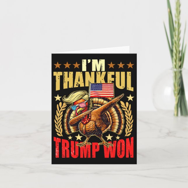 Trump Gör Thanksgivingen Underbar igen Jag är tack Kort (Framsida)