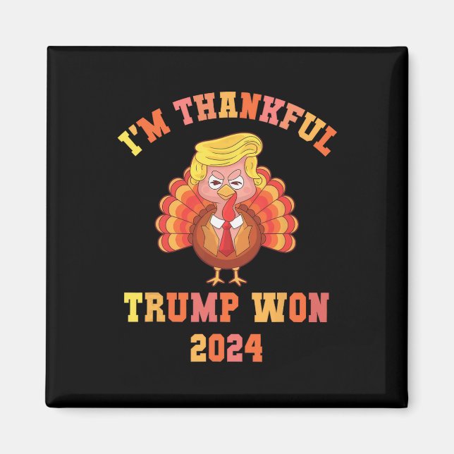 Trump Gör Thanksgivingen Underbar igen Jag är tack Magnet (Framsidan)