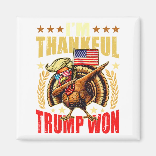 Trump Gör Thanksgivingen Underbar igen Jag är tack Magnet (Framsidan)