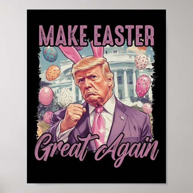Trump Gör Underbar igen 2025 Glad påsk-ägg Poster (Framsidan)