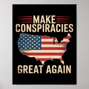 Trump Göra Konspirationer Stora Igen Poster