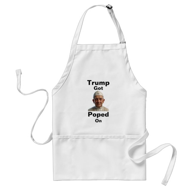 Trump Got Poped On Apron Förkläde (Framsidan)