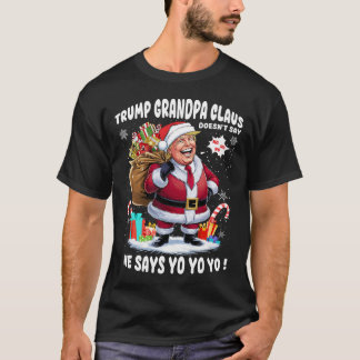 Trump Grandpa Claus Unyo jul T Shirt