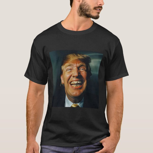 Trump Grillz  T Shirt (Framsida)