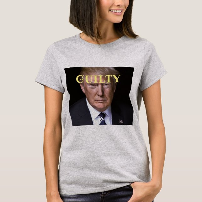 Trump Guilty T-Shirt (Framsida)