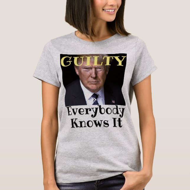 Trump Guilty T-Shirt (Framsida)