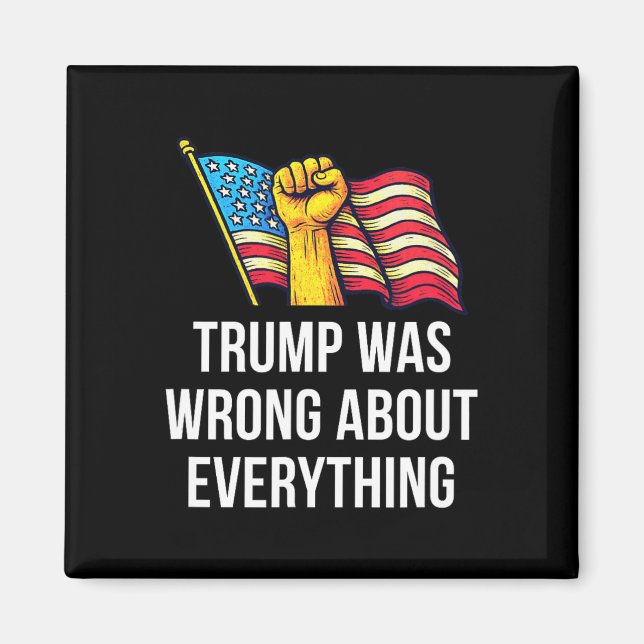 Trump hade fel om allting -  magnet (Framsidan)
