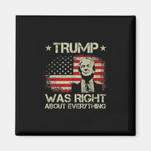 Trump hade rätt om allt roliga Trump Ameri Magnet