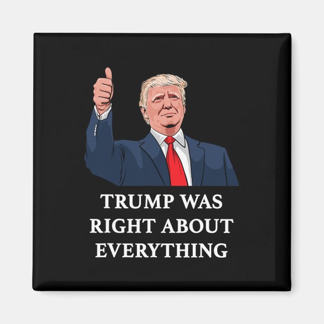 Trump hade rätt om allting 10  magnet (Framsidan)