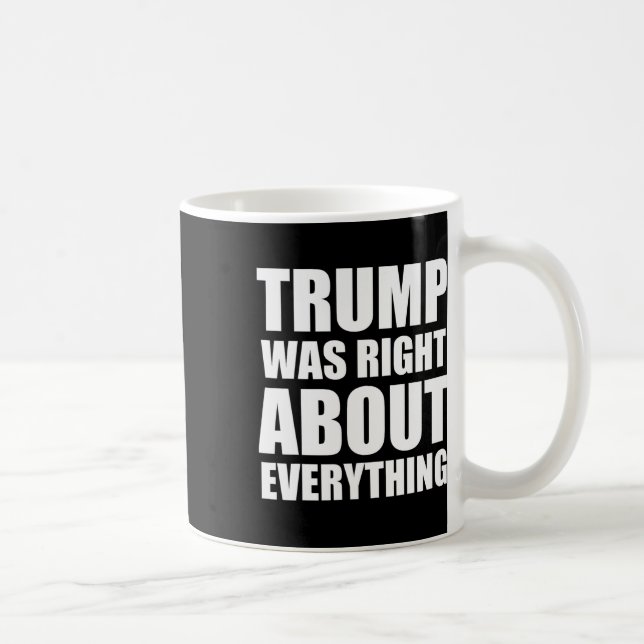 Trump hade rätt om allting 8  kaffemugg (Höger)