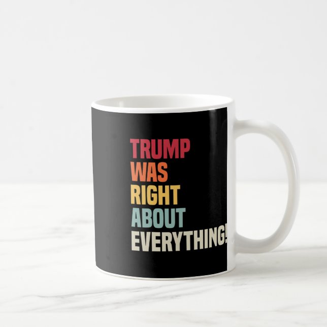 Trump hade rätt om allting!  kaffemugg (Höger)