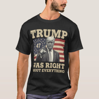 Trump hade rätt om allting USA Amerika T Shirt