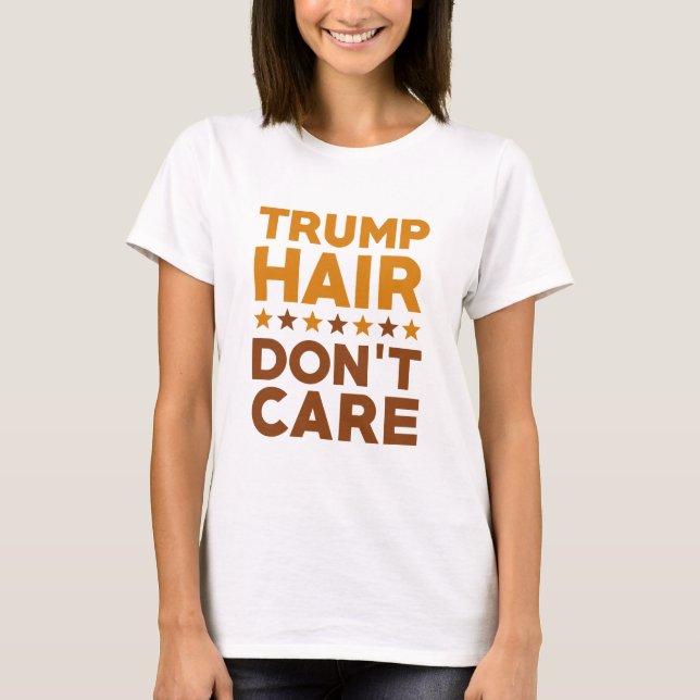 Trump Hair aktar inte T Shirt (Framsida)