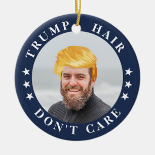 Trump Hair, bry dig inte Funny Photo Julgransprydnad Keramik