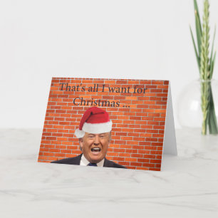Trump, han vill bara ha sin mur helgkort