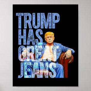 Trump Har Stora Jeans Rolig Politisk Meme Tröja M Poster