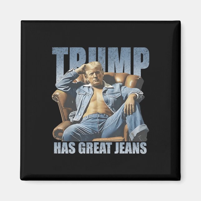 Trump Har Stora Jeans Rolig Retro  Magnet (Framsidan)