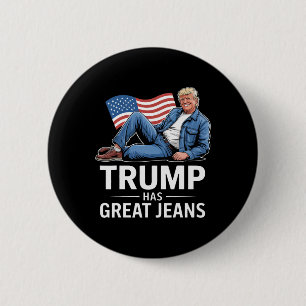 Trump Har Stora Jeans Roliga Politiska Humorpresen Knapp