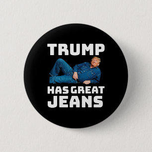 Trump Har Stora Jeans Roliga Politiska Humorpresen Knapp