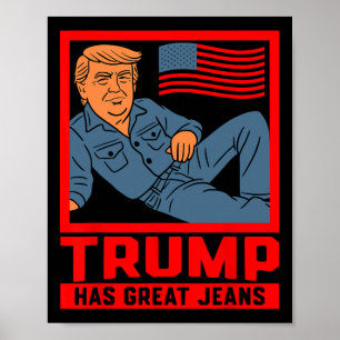 Trump Har Stora Jeans Roligt Politiskt Humorpresen Poster