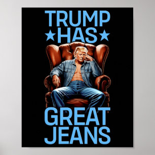 Trump Har Stora Jeans Roligt Retro Denim Meme Poli Poster