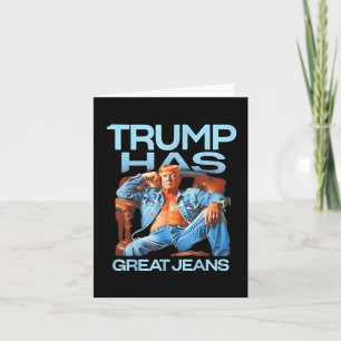 Trump har Underbara jeans-nybörjare Politiskt humo Kort