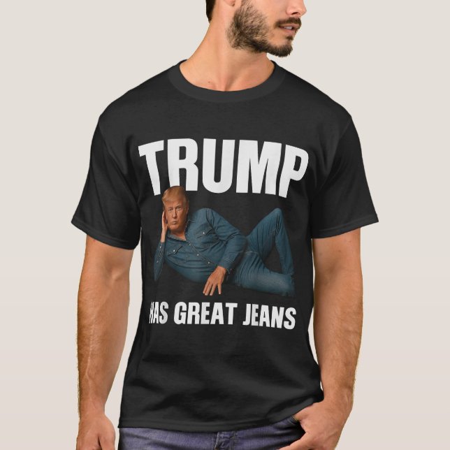 Trump har Underbara Jeans som säger T Shirt (Framsida)